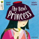 Oxford Reading Tree Traditional Tales: Level 7: The Bowl Princess-9781382046664