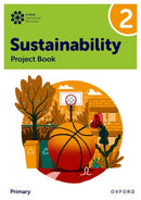 Oxford International Sustainability: Project Book 2 (Primary)-9781382047555