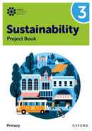 Oxford International Sustainability: Project Book 3 (Primary)-9781382047562