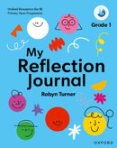 Oxford Resources for IB PYP: My Reflection Journal Grade 1-9781382048453
