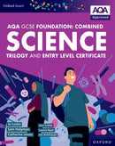 Oxford Smart AQA GCSE Sciences (Foundation): Combined Science Trilogy and Entry Level Certificate Student Book-9781382051477