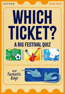 Read Write Inc. Fresh Start Readers: Book 3: Which Ticket? A Big Festival Quiz & Fantastic Rays-9781382052986