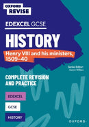 Oxford Revise: Edexcel GCSE History: Henry VIII and his ministers, 1509-40 Complete Revision and Practice-9781382053778