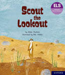 Essential Letters and Sounds: Essential Phonic Readers: Oxford Reading Level 5: Scout the Lookout-9781382055628