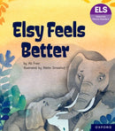 Essential Letters and Sounds: Essential Phonic Readers: Oxford Reading Level 5: Elsy Feels Better-9781382055666