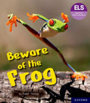 Essential Letters and Sounds: Essential Phonic Readers: Oxford Reading Level 6: Beware of the Frog-9781382055819