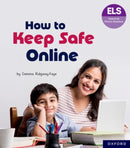 Essential Letters and Sounds: Essential Phonic Readers: Oxford Reading Level 6: How to Keep Safe Online-9781382055833