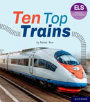 Essential Letters and Sounds: Essential Phonic Readers: Oxford Reading Level 6: Ten Top Trains-9781382055857