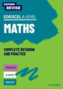 Oxford Revise: Edexcel A Level Maths Complete Revision and Practice-9781382057707
