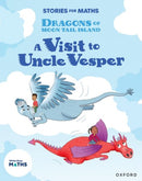 Stories for Maths: KS1: A Visit to Uncle Vesper (Position and direction)-9781382058254
