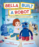 Bella Built a Robot-9781382063890