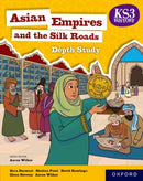 KS3 History Depth Study: Asian Empires and the Silk Roads Student Book-9781382068918