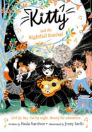 Kitty and the Nightfall Festival: The purrrfect series for newly confident readers, from bestselling author Paula Harrison and Waterstones Children''s Book Prize winner Jenny Løvlie!