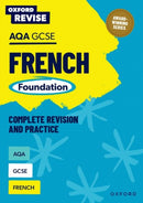 Oxford Revise: AQA GCSE French Foundation Complete Revision and Practice-9781382070171