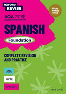 Oxford Revise: AQA GCSE Spanish Foundation Complete Revision and Practice-9781382070256