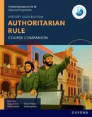 Oxford Resources for IB DP History: Authoritarian Rule Course Book-9781382070539