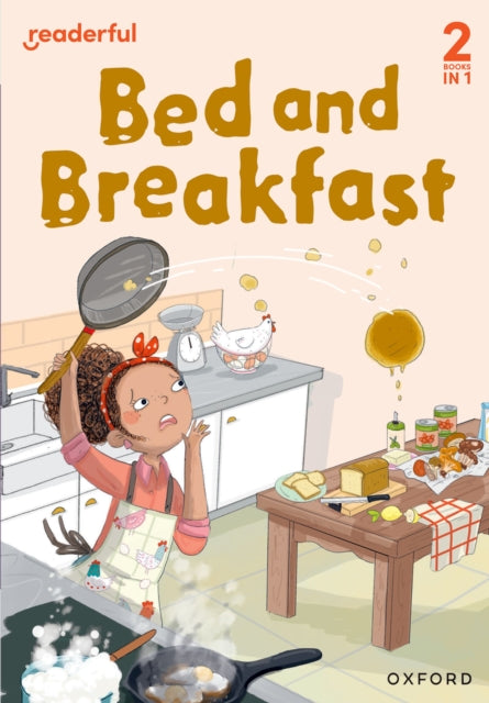Readerful Rise: Oxford Reading Level 5: Bed and Breakfast