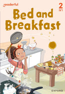 Readerful Rise: Oxford Reading Level 5: Bed and Breakfast