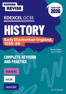 Oxford Revise: Edexcel GCSE History: Early Elizabethan England, 1558-88 Complete Revision and Practice (Exams from 2026)-9781382072854
