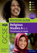 AQA GCSE Religious Studies A: AQA GCSE Religious Studies A (9-1): Christianity & Islam Revision Guide : Revised Edition-9781382073660