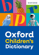 Oxford Children''s Dictionary: For ages 8+ with age-appropriate definitions and full-colour images (Oxford Children''s Dictionaries)