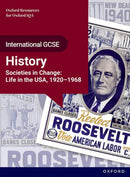 OxfordAQA International GCSE History (9245): Societies in Change: Life in the USA, 1920-1968 Student Book