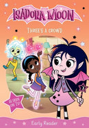 Isadora Moon: Three''s a Crowd, an exciting early reader based on the top rated animated TV series, from the world of Harriet Muncaster