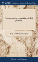 Du contrat social, ou principes du droit politique.-9781385455302