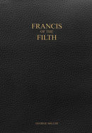 Francis of the Filth-9781387159536