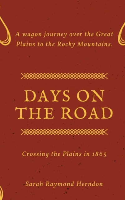 Days on the Road : Crossing the Plains in 1865-9781387168040