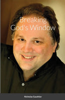 Breaking God's Window-9781387470648