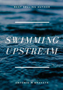 Swimming Upstream-9781387511570