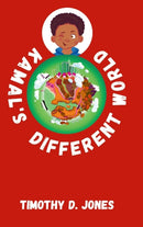 Kamal's Different World-9781387596669