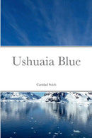 Ushuaia Blue-9781387770366