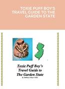 TOXIE PUFF BOY''S TRAVEL GUIDE TO THE GARDEN STATE