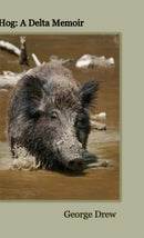 Hog : A Delta Memoir-9781387807574