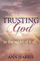 Trusting God in the Midst of it All-9781387881444