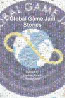 Global Game Jam Stories-9781387938148