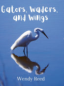 Gators, Waders, and Wings-9781387958054