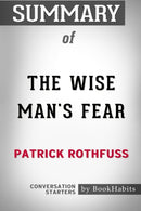 Summary of the Wise Man's Fear by Patrick Rothfuss : Conversation Starters-9781388948542
