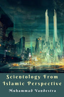 Scientology from Islamic Perspective-9781389403828