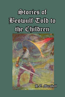 Stories of Beowulf Told to the Children-9781389630866
