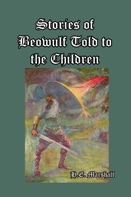 Stories of Beowulf Told to the Children-9781389630866