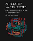 Anecdotes that Transform (PDF download) : Little Stories that Changed My Life Without My Knowing It-9781389904547
