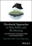 Decolonial Approaches to Data Ethics and Re-Storying