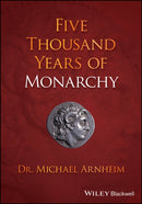 Five Thousand Years of Monarchy-9781394154418