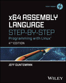 x64 Assembly Language Step-by-Step : Programming with Linux-9781394155248