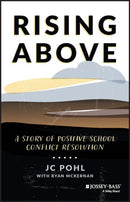 Rising Above – A Story of Positive School Conflict  Resolution