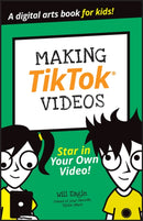 Making TikTok Videos-9781394156061