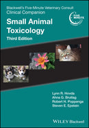 Blackwell's Five–Minute Veterinary Consult Clinical Companion – Small Animal Toxicology